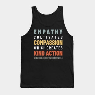 Empathy Compassion Kind Action Communities - Vintage Color Tank Top